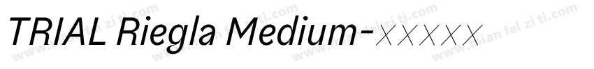TRIAL Riegla Medium字体转换
